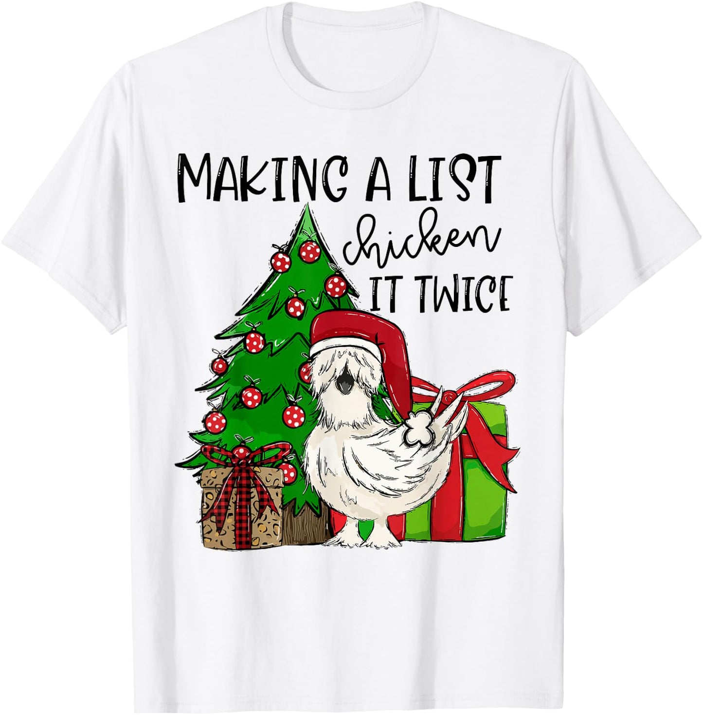 Making A List Chicken It Twice Christmas Chicken Farm Xmas T-Shirt - T-Shirt | White