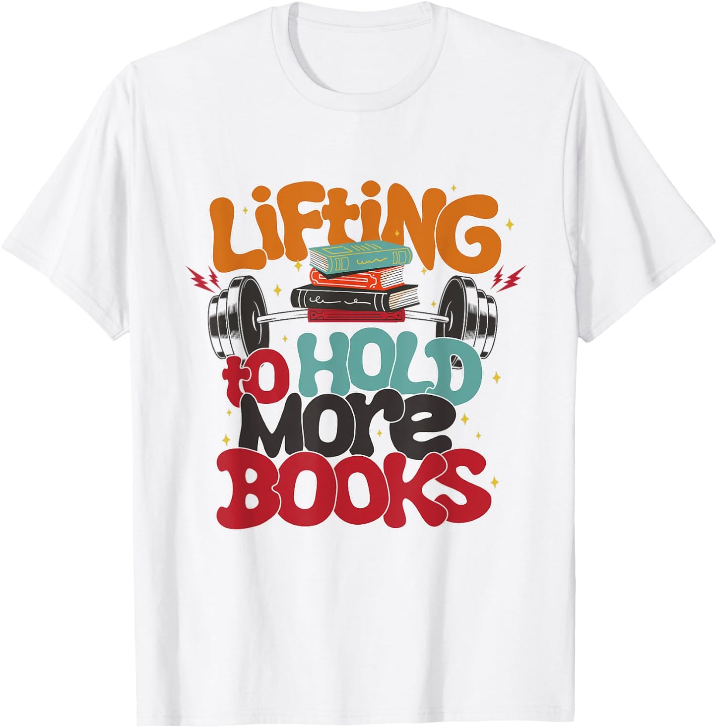 Lifting To Hold More Books Gym Fitness Women Bodybuilding T-Shirt - T-Shirt | White