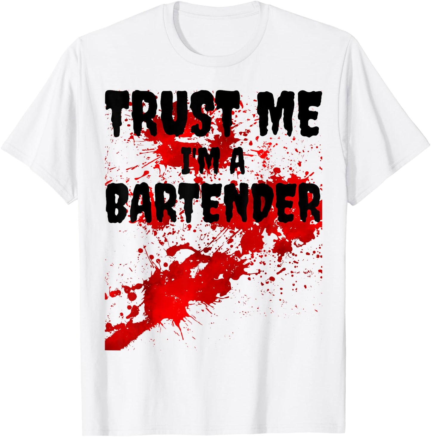 Bloody Trust Me I'M A Bartender Scary Halloween T-Shirt - T-Shirt | White