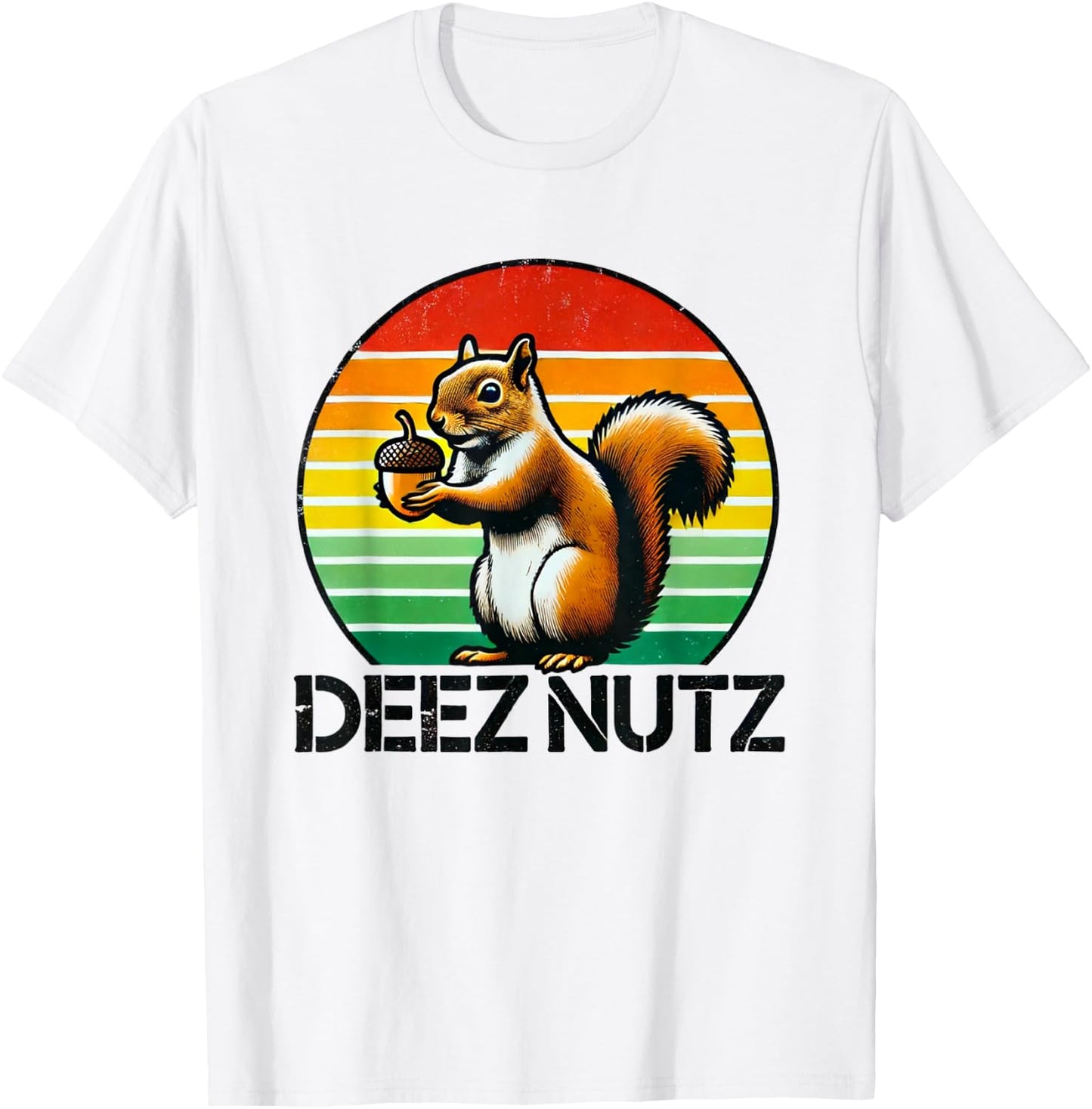 Deez Nuts Nutcracker Squirrel Deez Nutz Deezs Nut Funny T-Shirt - T-Shirt | White