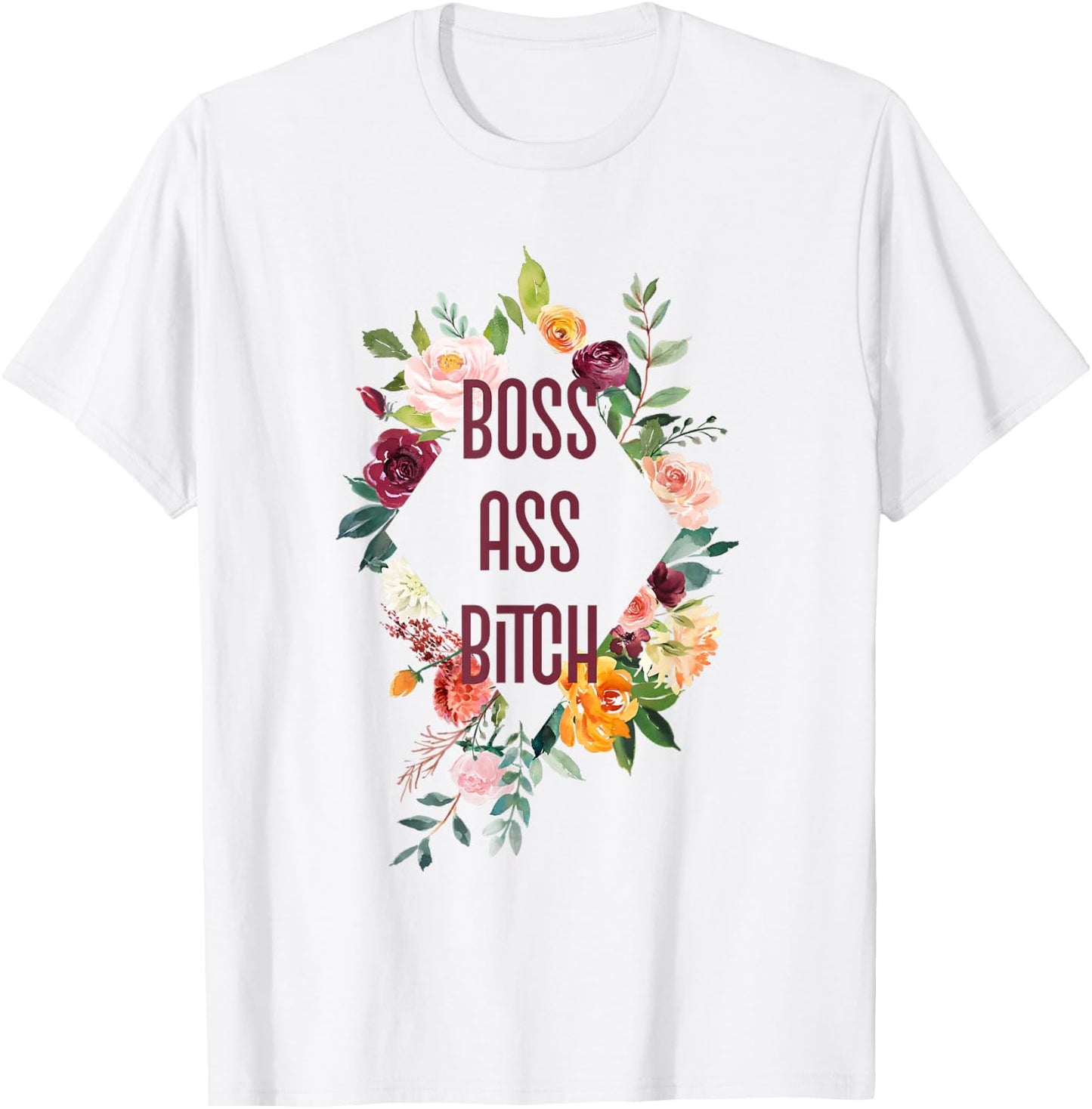 Boss Ass Bitch - Shirt with Sayings T-Shirt - T-Shirt | White
