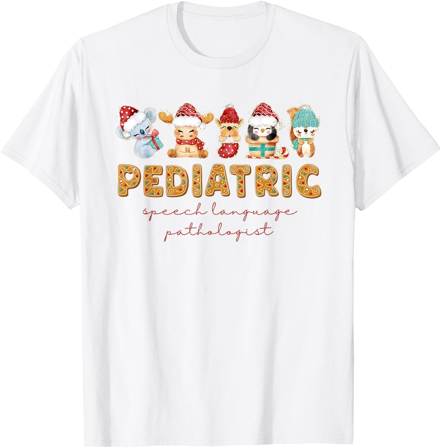 Pediatric Speech Language Pathologist Gingerbread Christmas T-Shirt - T-Shirt | White