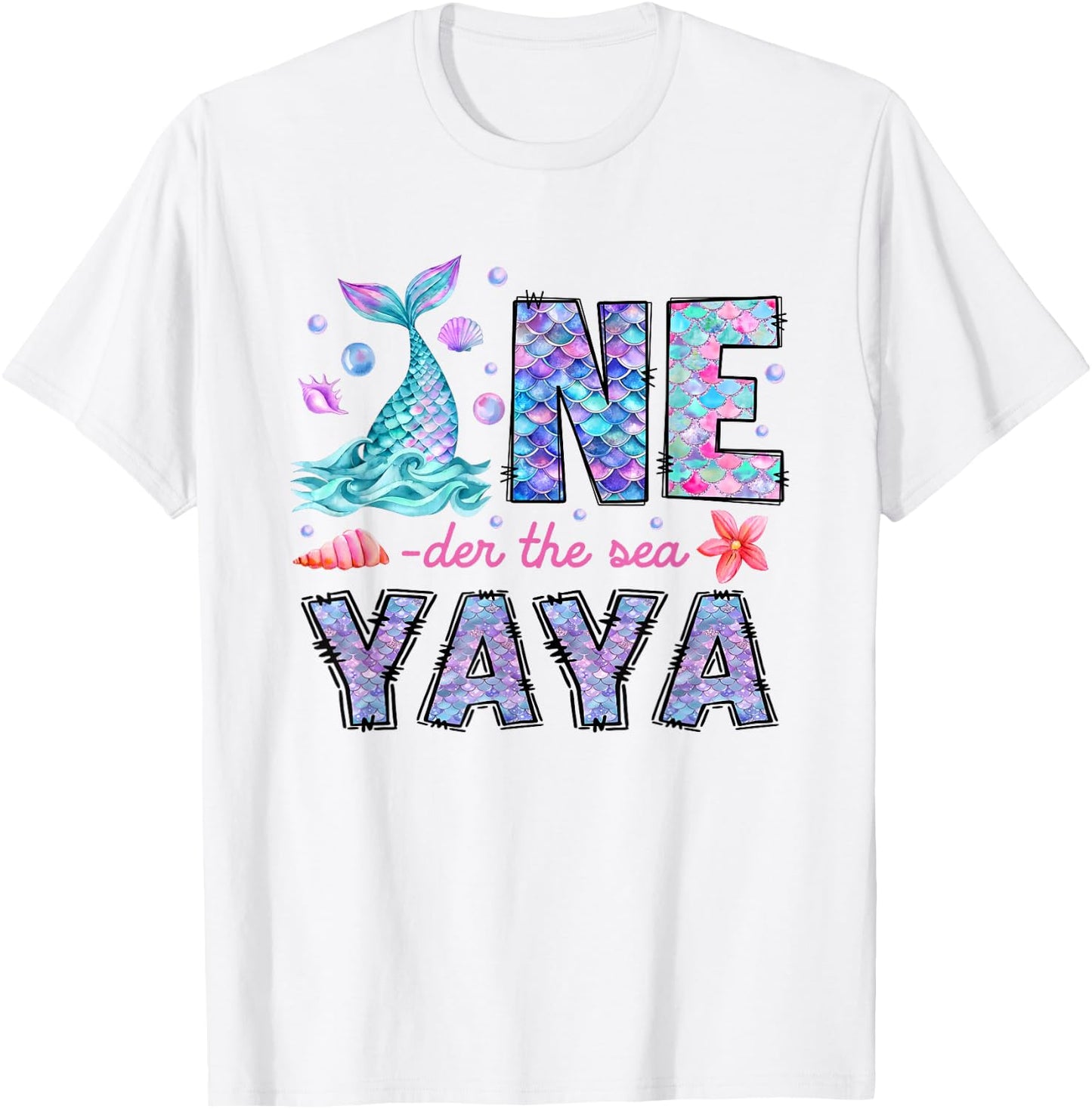 Oneder Under The Sea Yaya 1st Birthday Girl Mermaid T-Shirt - T-Shirt | White