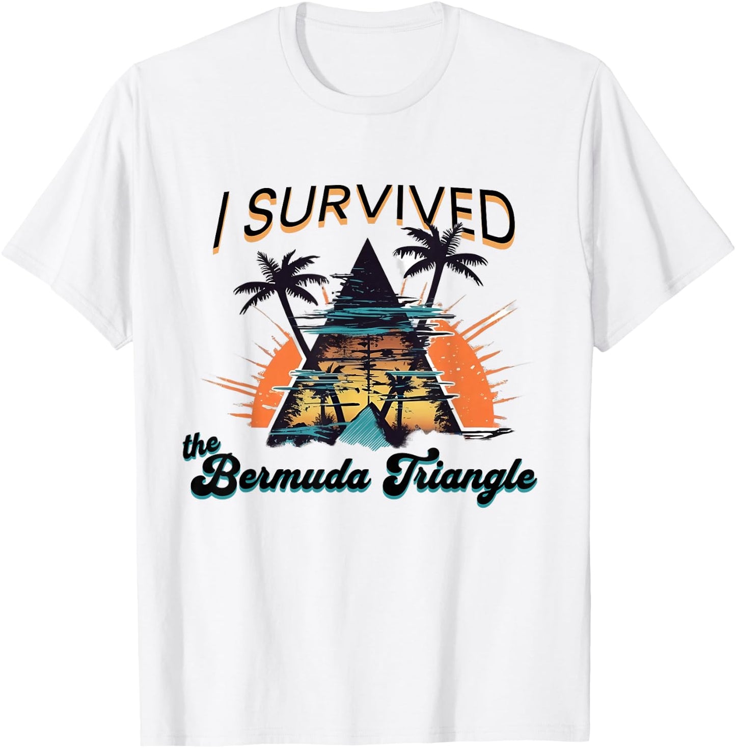 I Survived The Bermuda Triangle Funny Vacation Cruise T-Shirt - T-Shirt | White