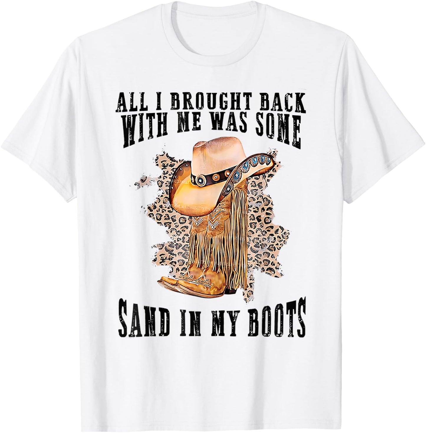 Sand In My Boots Country Music Lovers T-Shirt - T-Shirt | White