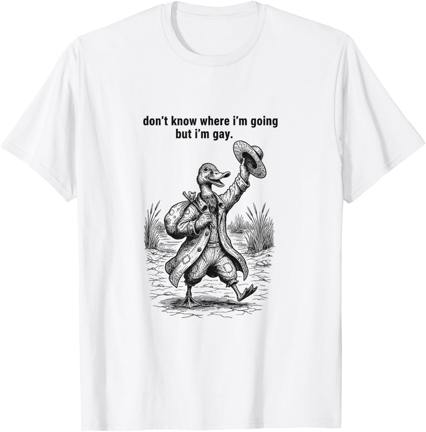 Duck Don't Know Where I'm Going but I'm Gay LGBT T-Shirt - T-Shirt | White