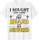 Christian I Sought The Lord He Answered Believer T-Shirt - T-Shirt | White
