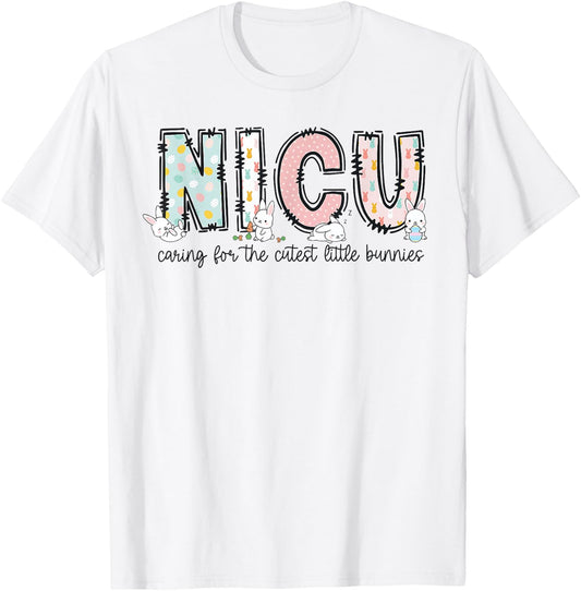 NICU Easter Neonatal Intensive Care Unit Nursing Spring T-Shirt - T-Shirt | White