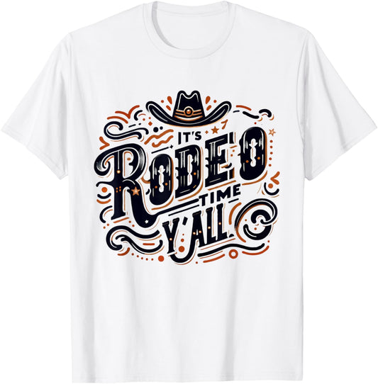 It's Rodeo Time Y'all Cute Rodeo Time Cowgirl Cowboy T-Shirt - T-Shirt | White