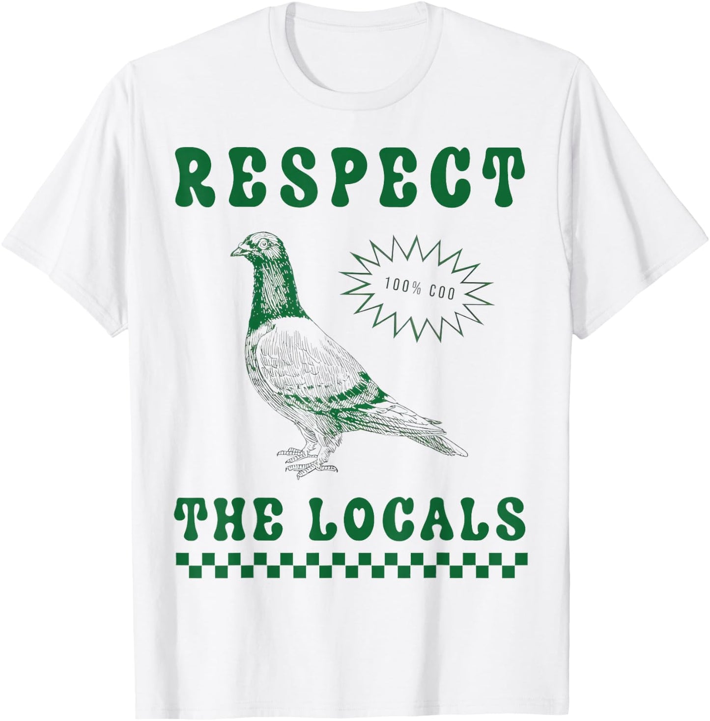 Respect The Local Pigeon Funny Retro Pigeon Lover , White T-Shirt - T-Shirt | White