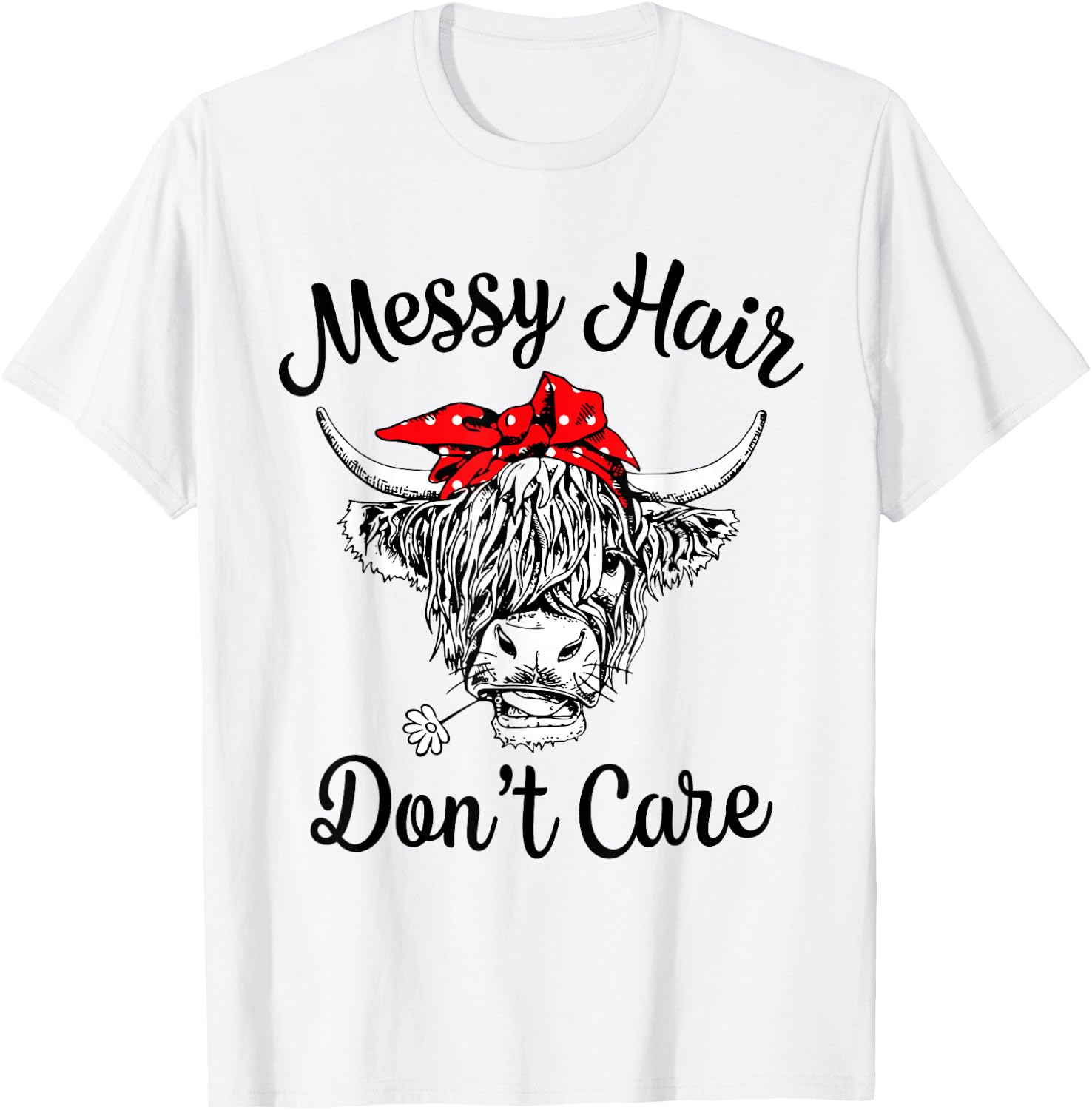 Scottish Highland Cow Cattle Bandana Messy Hair Don't Care T-Shirt - T-Shirt | White
