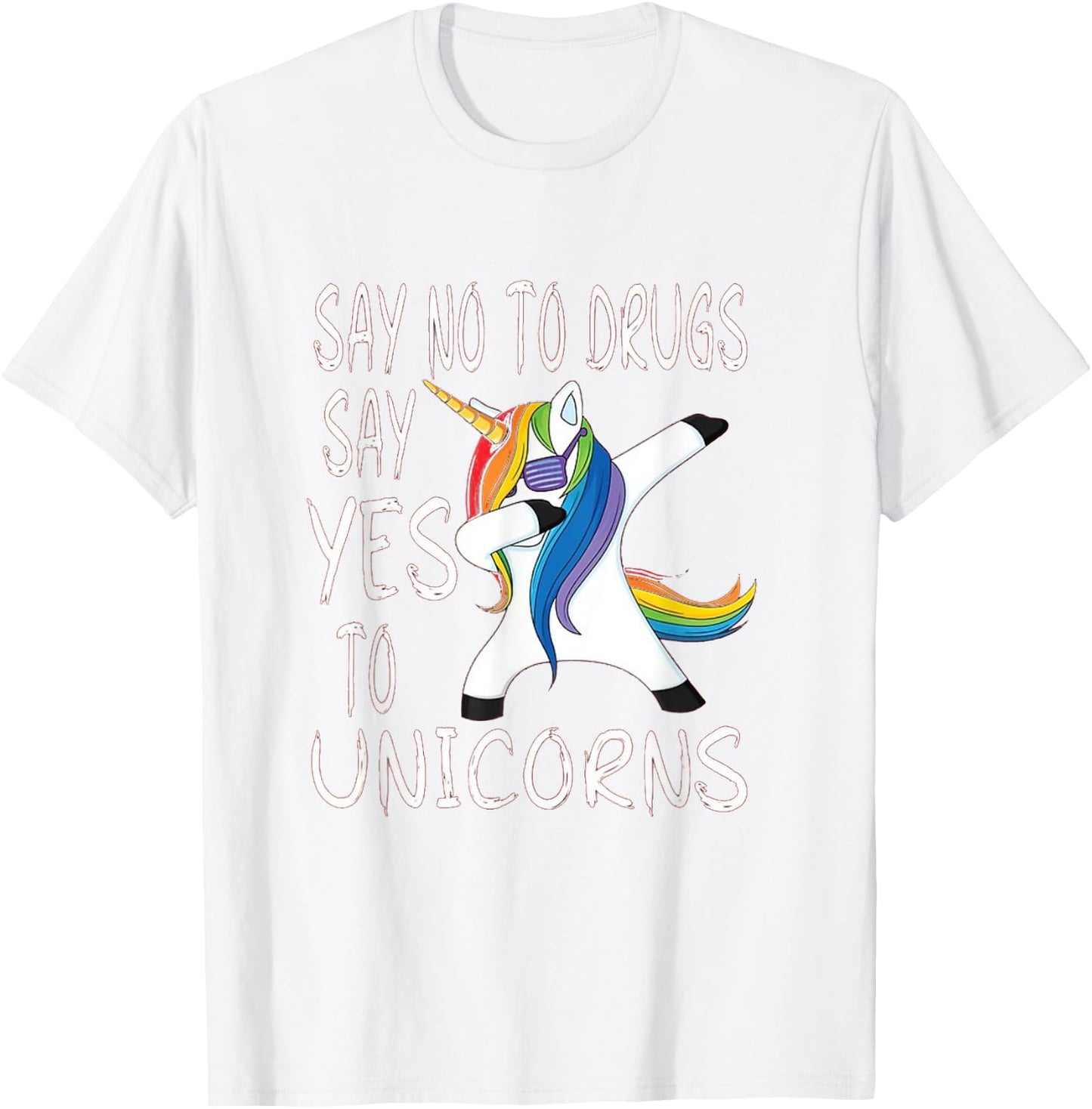 Say No To Drugs Say Yes to Unicorns Red Ribbon Week T-Shirt - T-Shirt | White