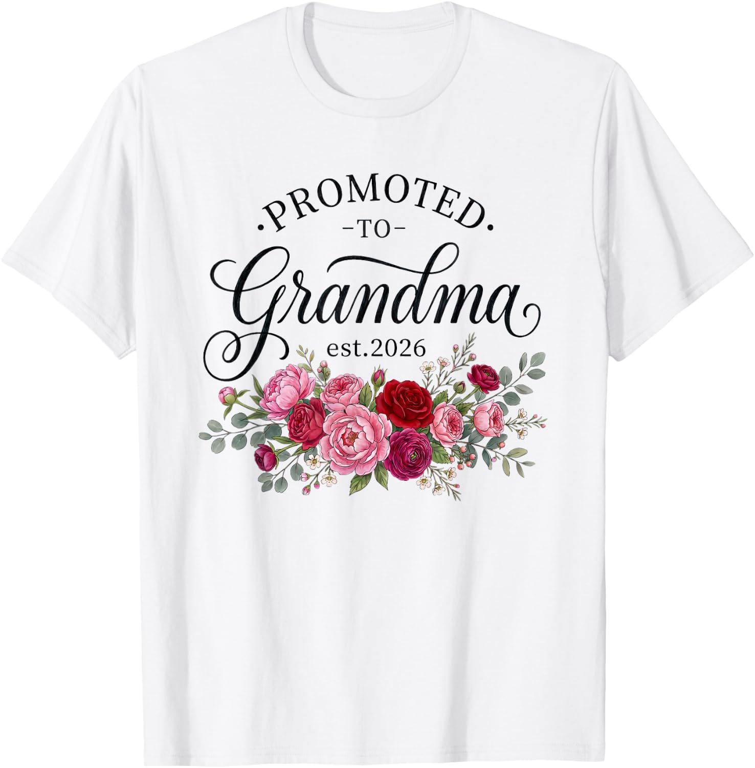 First Time Promoted to Grandma Est 2026 Floral Announcement T-Shirt - T-Shirt | White