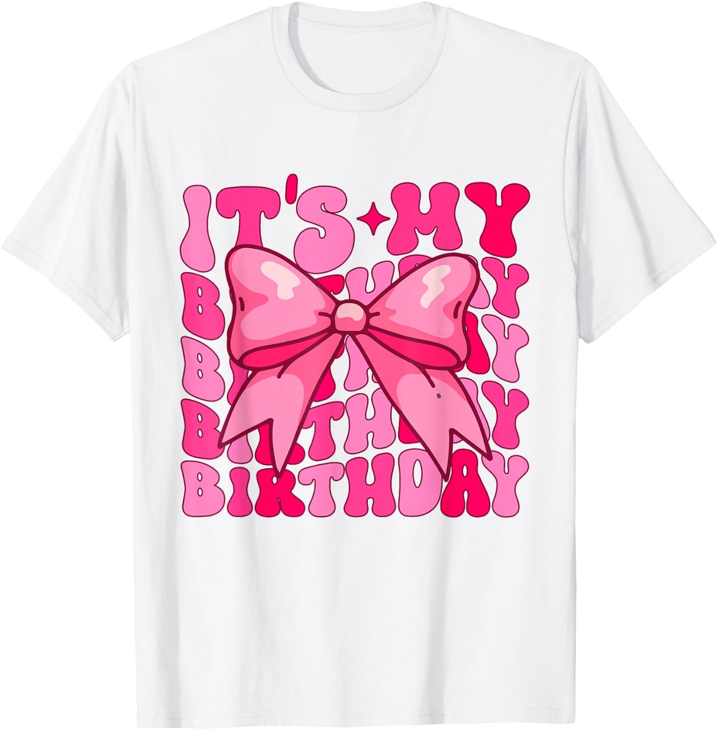 Groovy It's My Birthday Girls Women Teens Coquette Bow Bday T-Shirt - T-Shirt | White