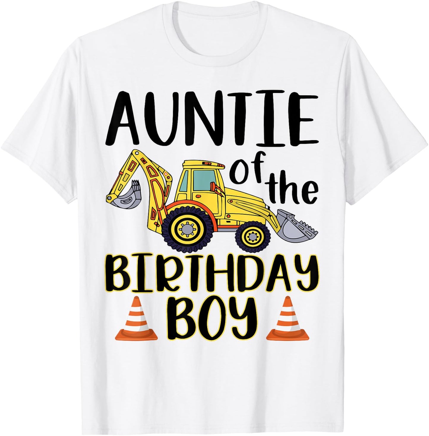 Auntie of The Birthday for Boy Excavator Construction Truck T-Shirt - T-Shirt | White