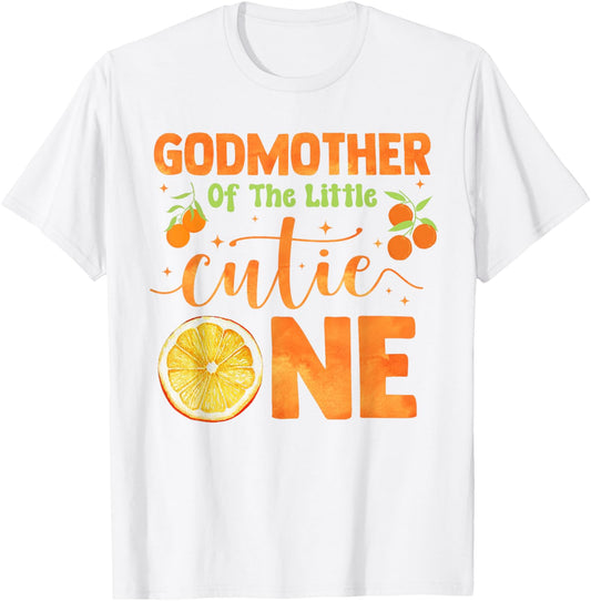 Godmother of the Little Cutie Baby Shower Orange 1st Bday T-Shirt - T-Shirt | White