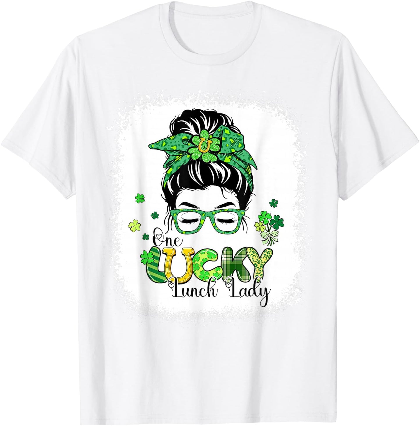 Bleached One Lucky Lunch Lady Messy Bun St Patricks Day T-Shirt - T-Shirt | White