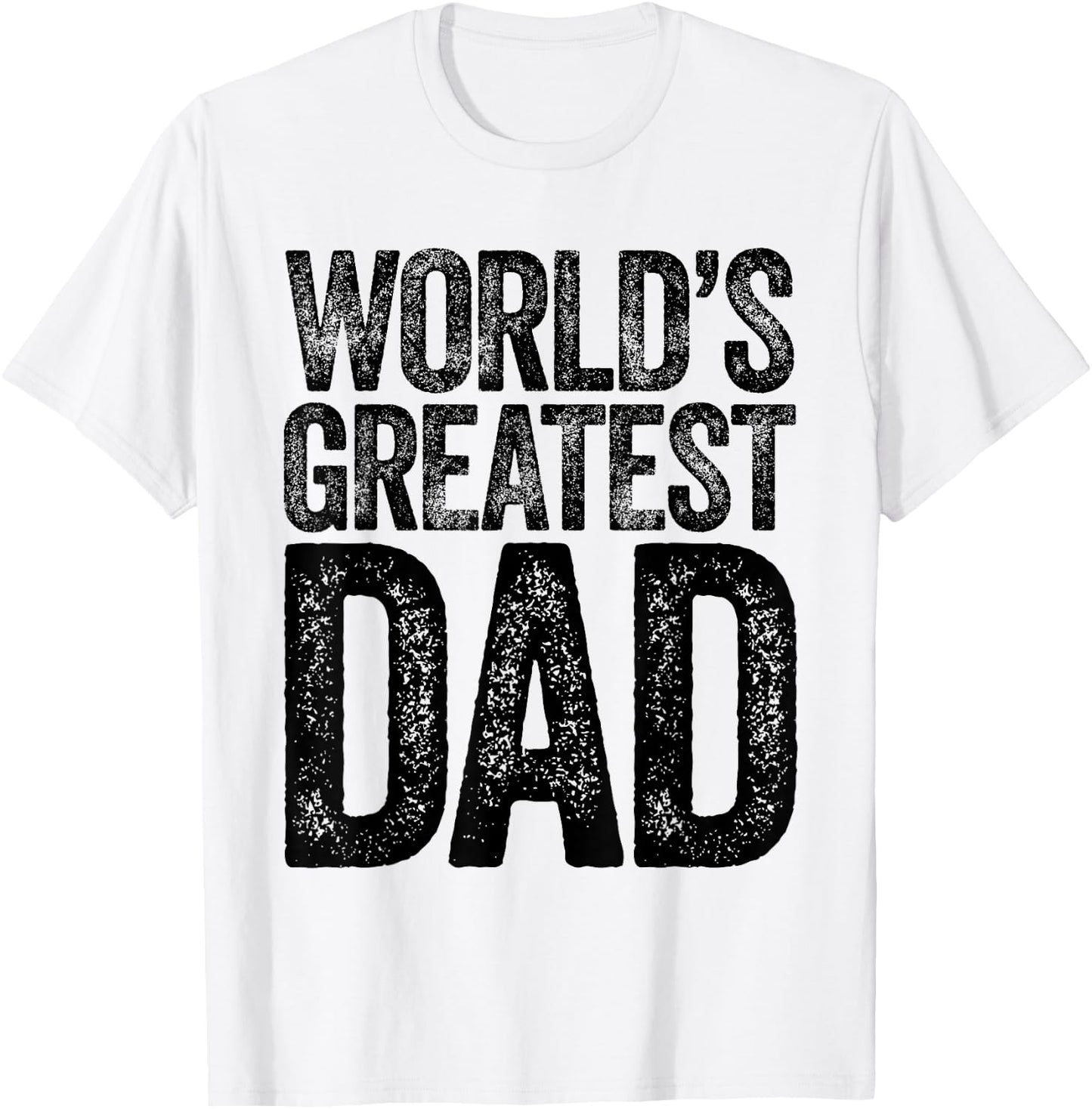 The World's Greatest Dad T-Shirt - T-Shirt | White