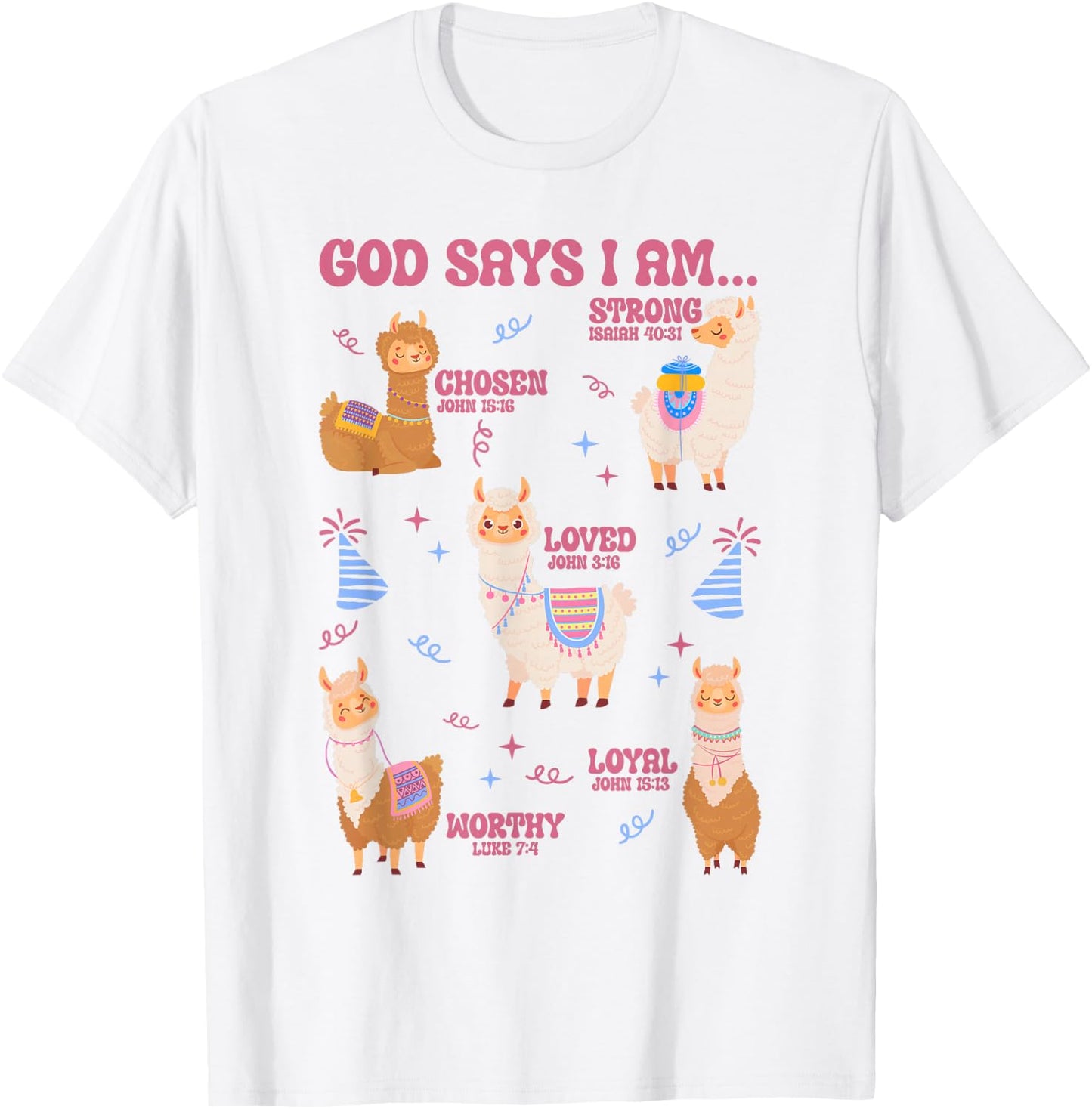 God Says I Am Birthday Llama Lover Men Women Christian T-Shirt - T-Shirt | White