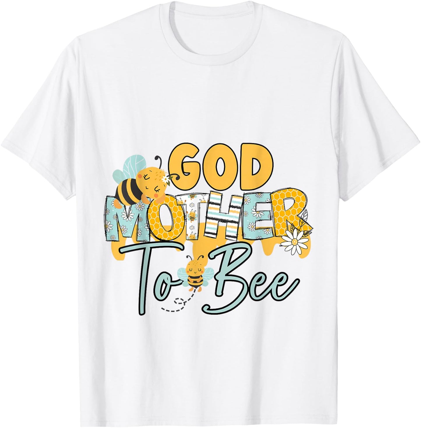 Baby Bee God Mother Bee Gender Reveal Baby Shower T-Shirt - T-Shirt | White