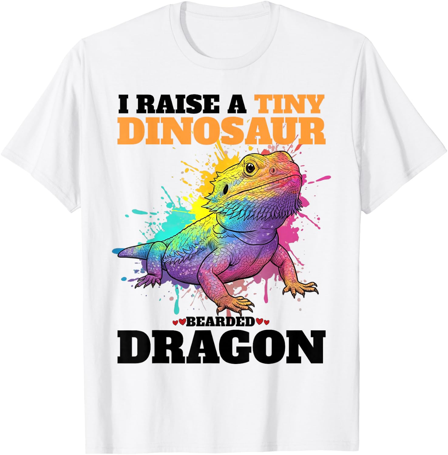 I Raise A Tiny Dinosaur Bearded Dragon Boys Girls Men Women T-Shirt - T-Shirt | White