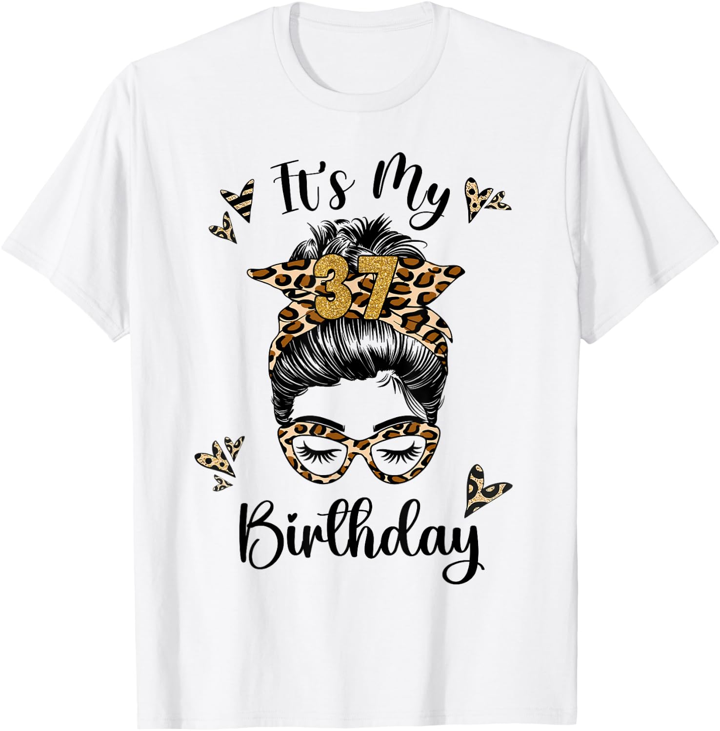 37 Years Old Girl 37th Birthday Messy Bun Happy Birthday 37 T-Shirt - T-Shirt | White
