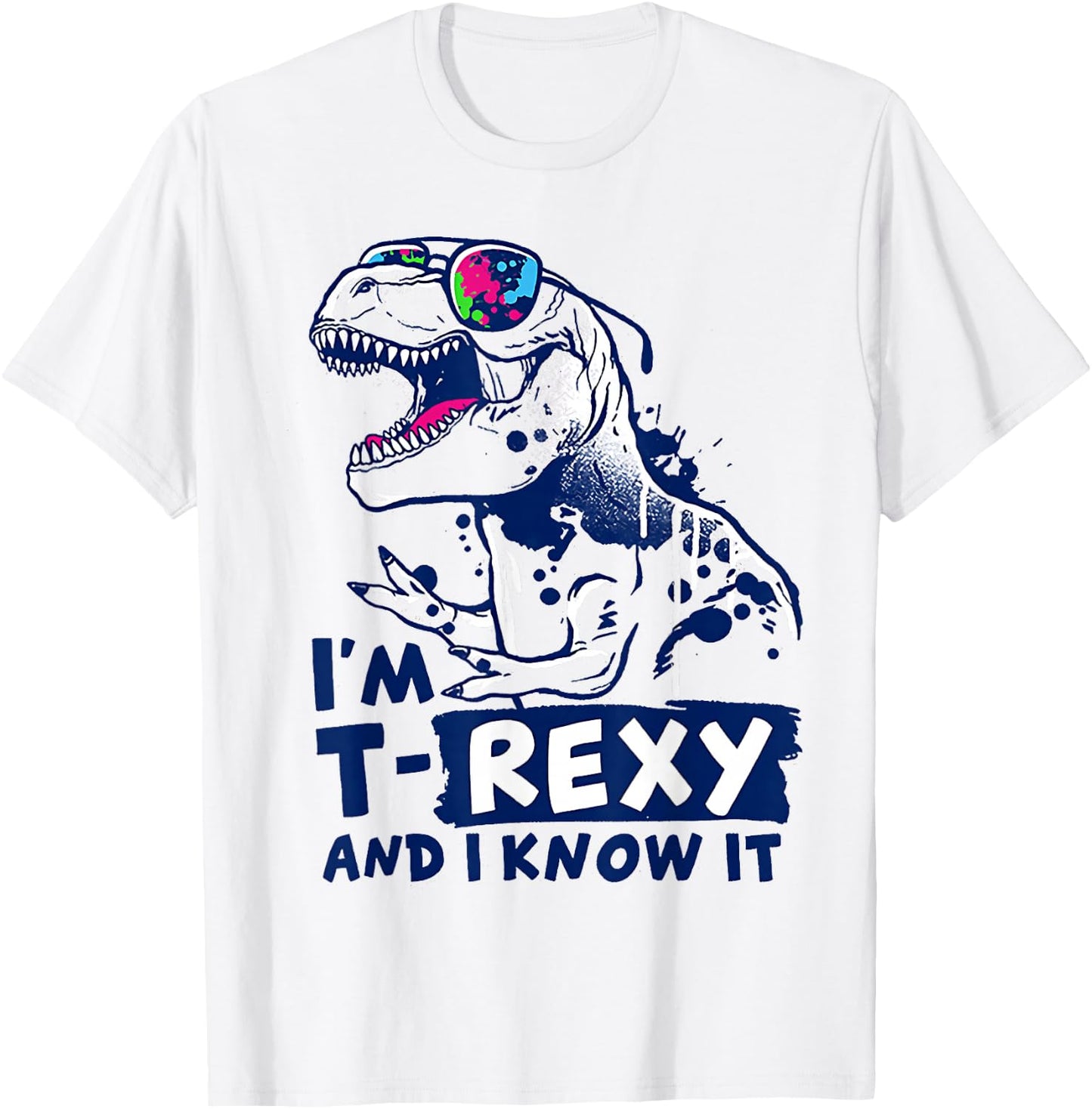 I'm T-rexy And I Know It T-Shirt - T-Shirt | White