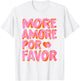 More Amore Por Favor X Mehr Liebe - Selbstliebe Selflove , White T-Shirt - T-Shirt | White