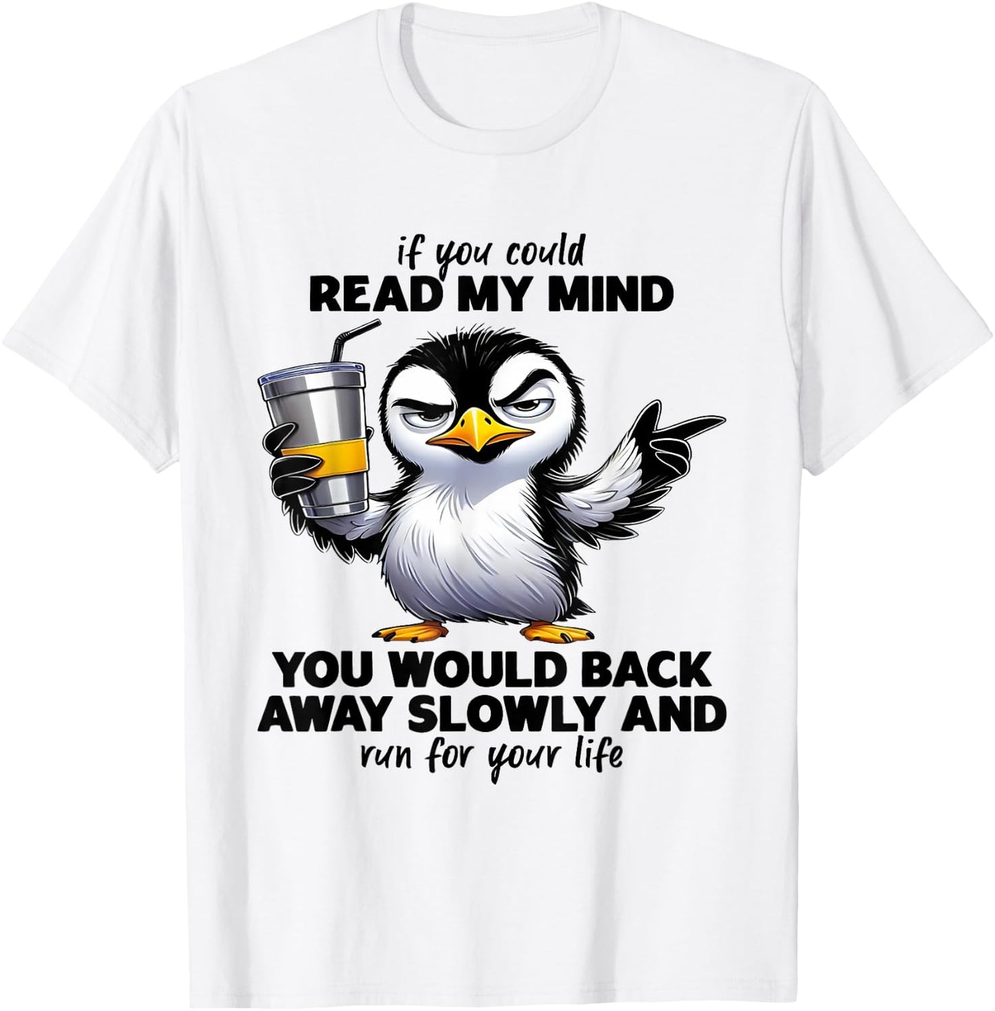 Penguin If You Could Read My Mind You Would Back Away T-Shirt - T-Shirt | White
