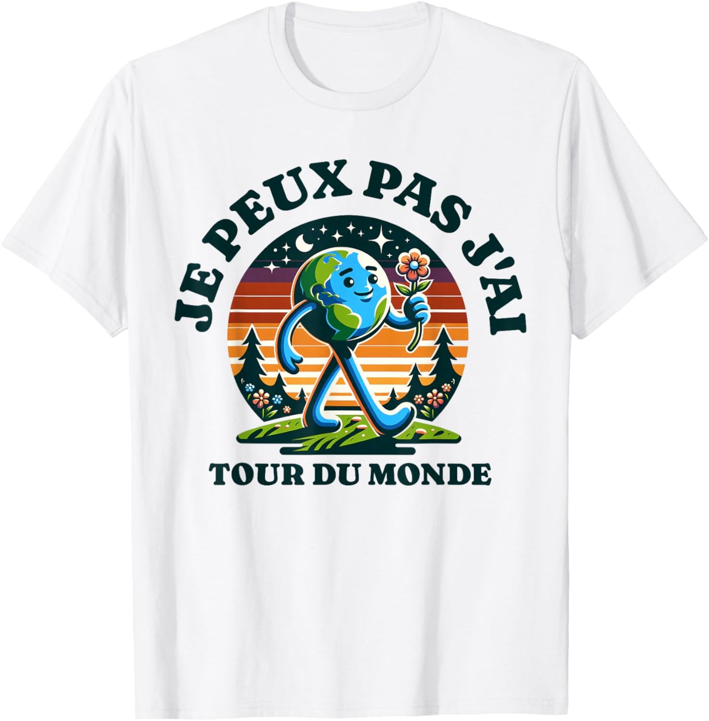 Je Peux Pas J'ai Tour Du Monde Gift Humour Adventure Funny , white, S T-Shirt - T-Shirt | White