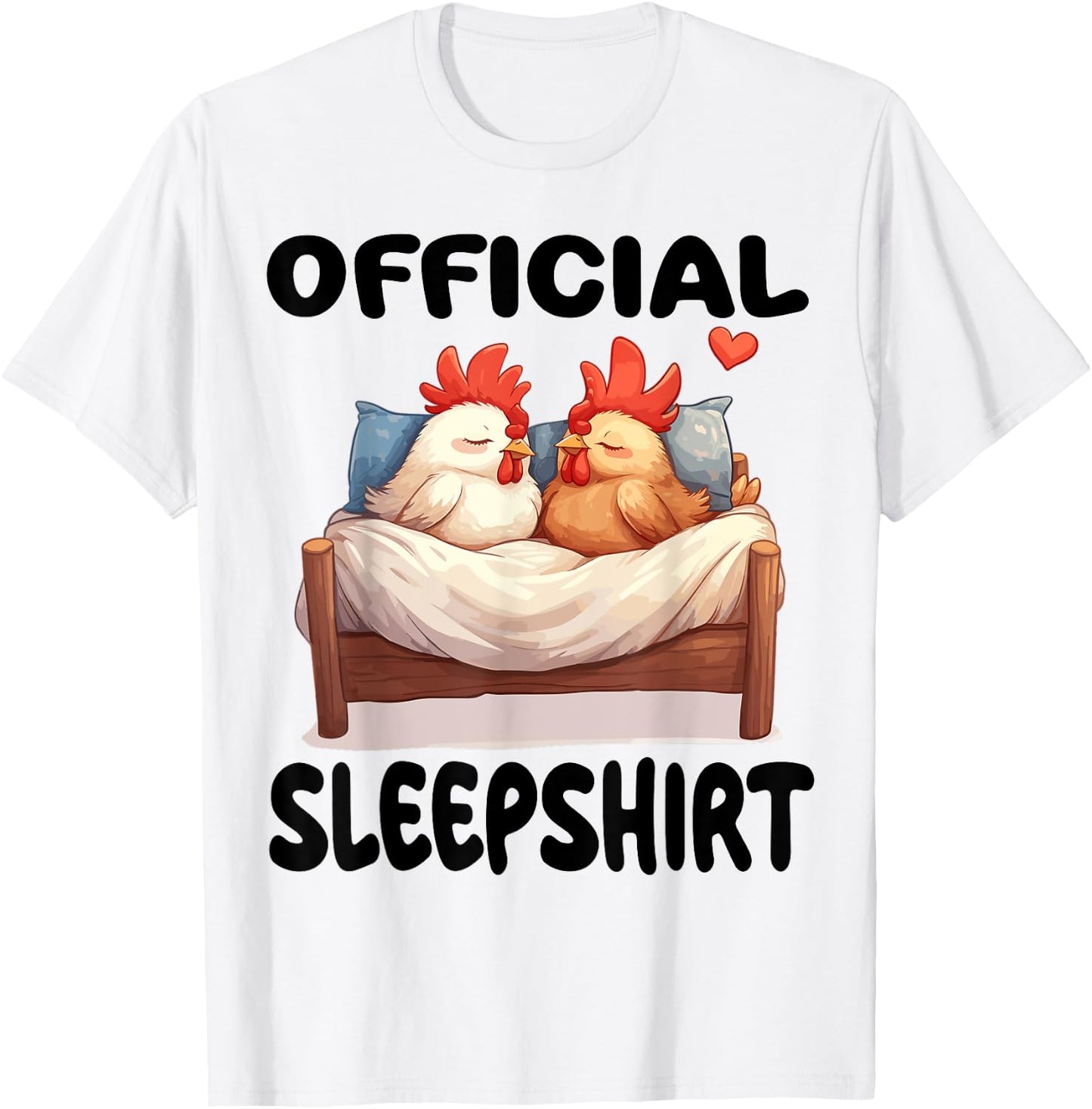 Chicken Official Sleepshirt Pajamas Nightgown T-Shirt - T-Shirt | White