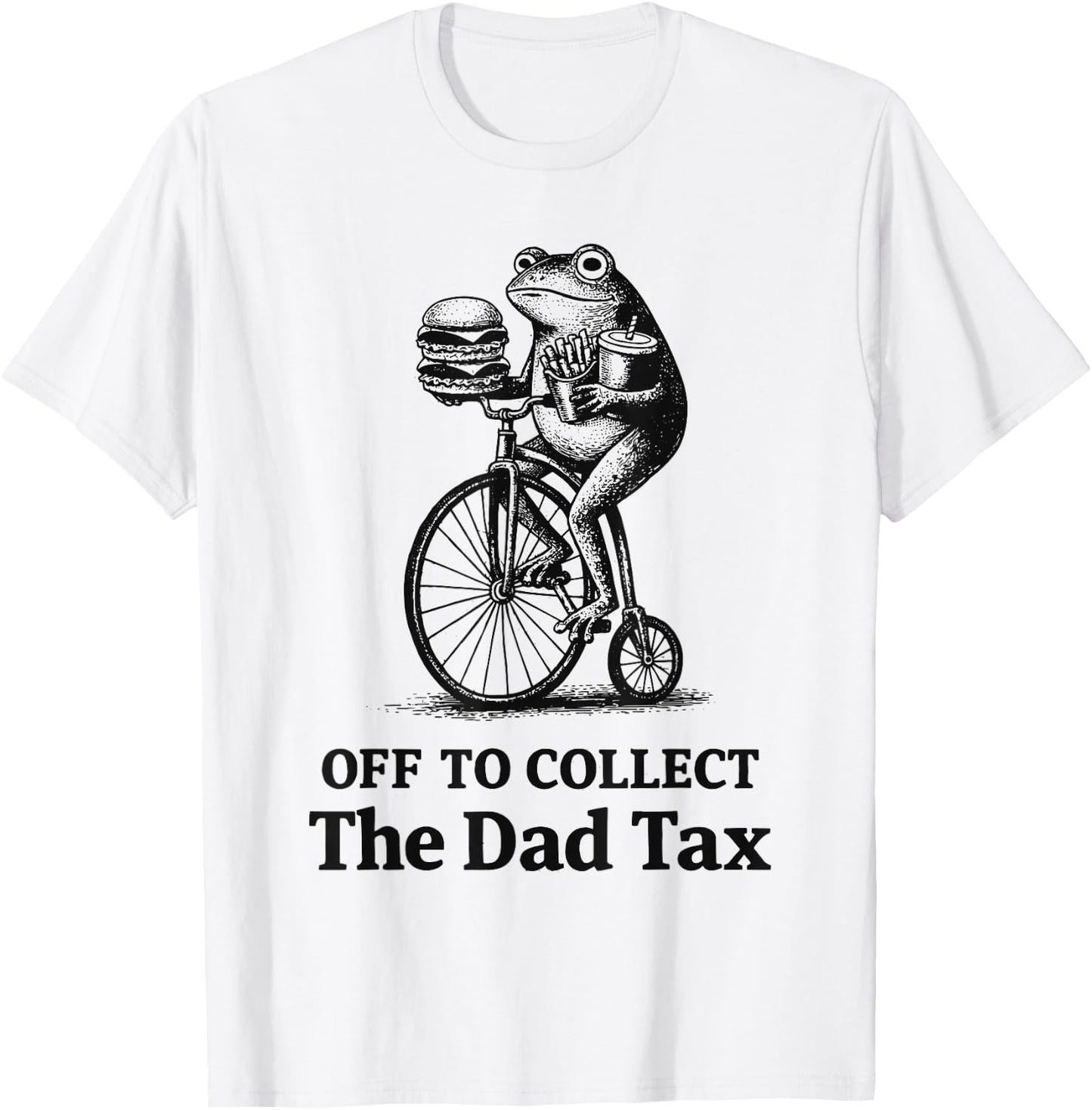 Father's Day Off to Collect The Dad Tax Funny Dad Joke T-Shirt - T-Shirt | White