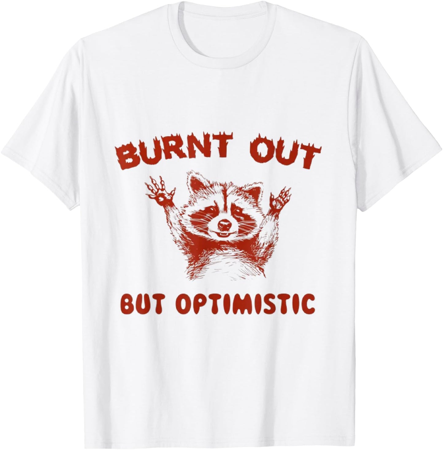 Burnt Out But Optimistic - Retro Vintage Sunse T-Shirt - T-Shirt | White