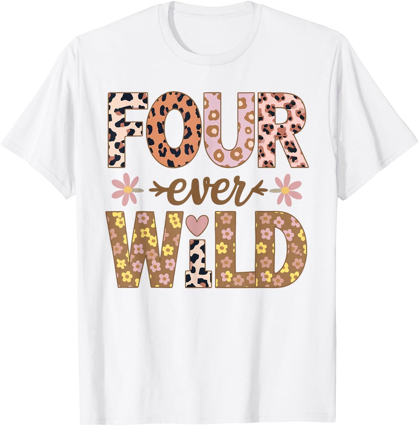 Four Ever Wild Birthday Leopard Floral Girl T-Shirt - T-Shirt | White