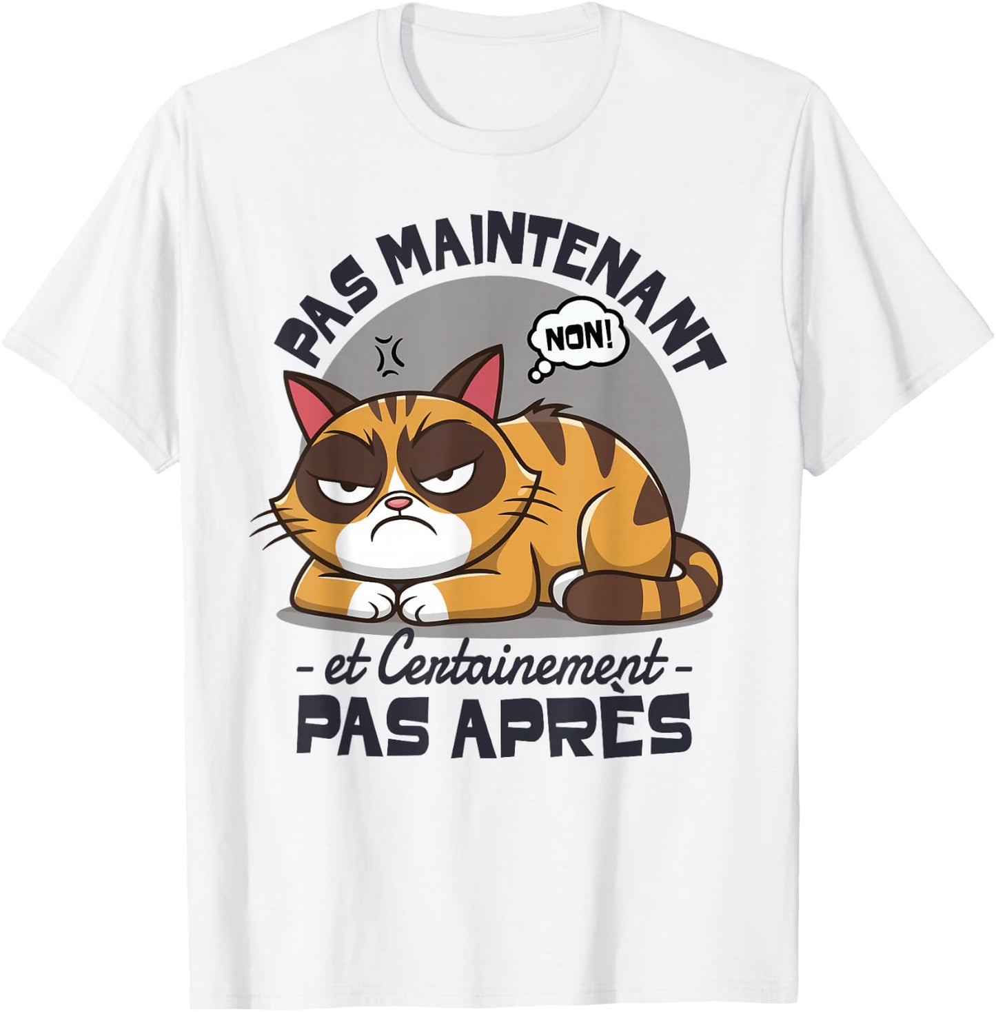 Cat Funny Laziness Fatigue Pas Now Cat , white, S T-Shirt - T-Shirt | White