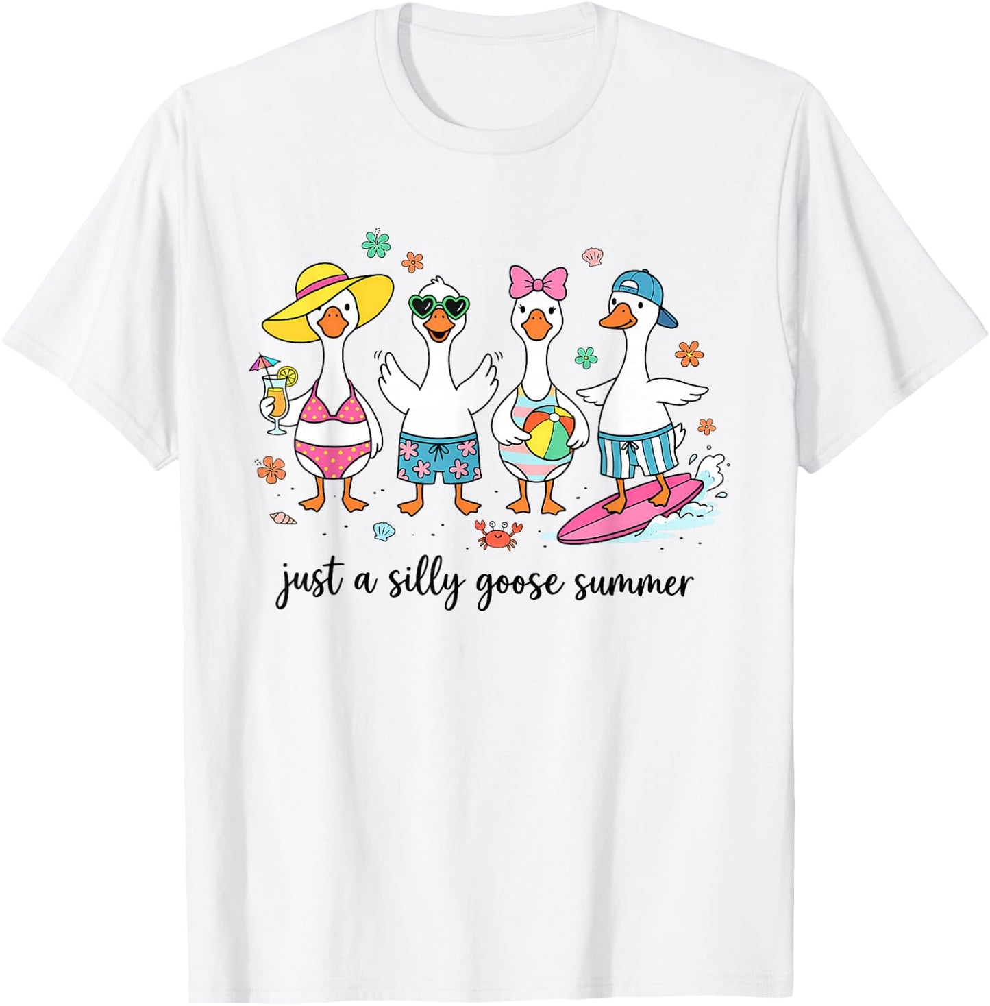 Just A Silly Goose Summer Cute Beach Vacation Vibes T-Shirt - T-Shirt | White