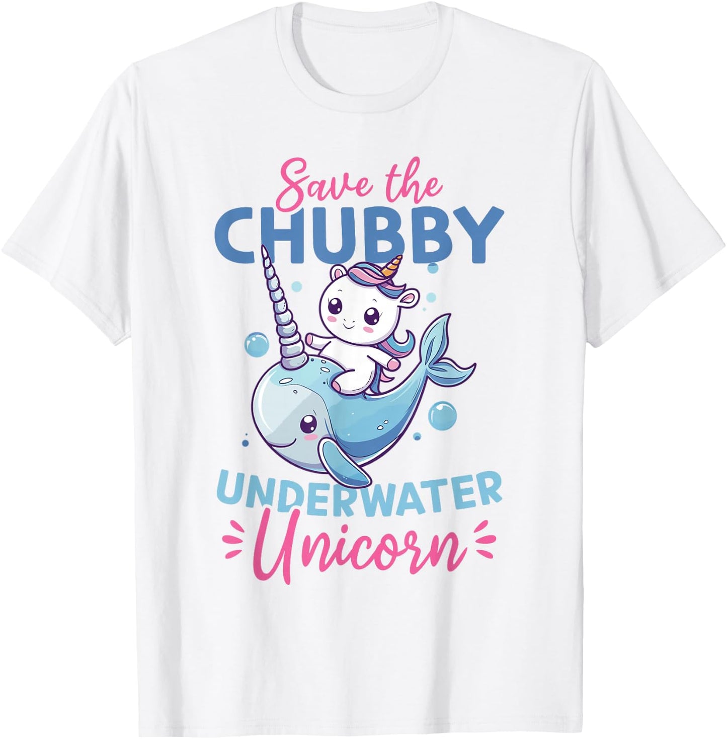 Funny Narwhal Animal Save The Chubby Underwater Unicorn T-Shirt - T-Shirt | White