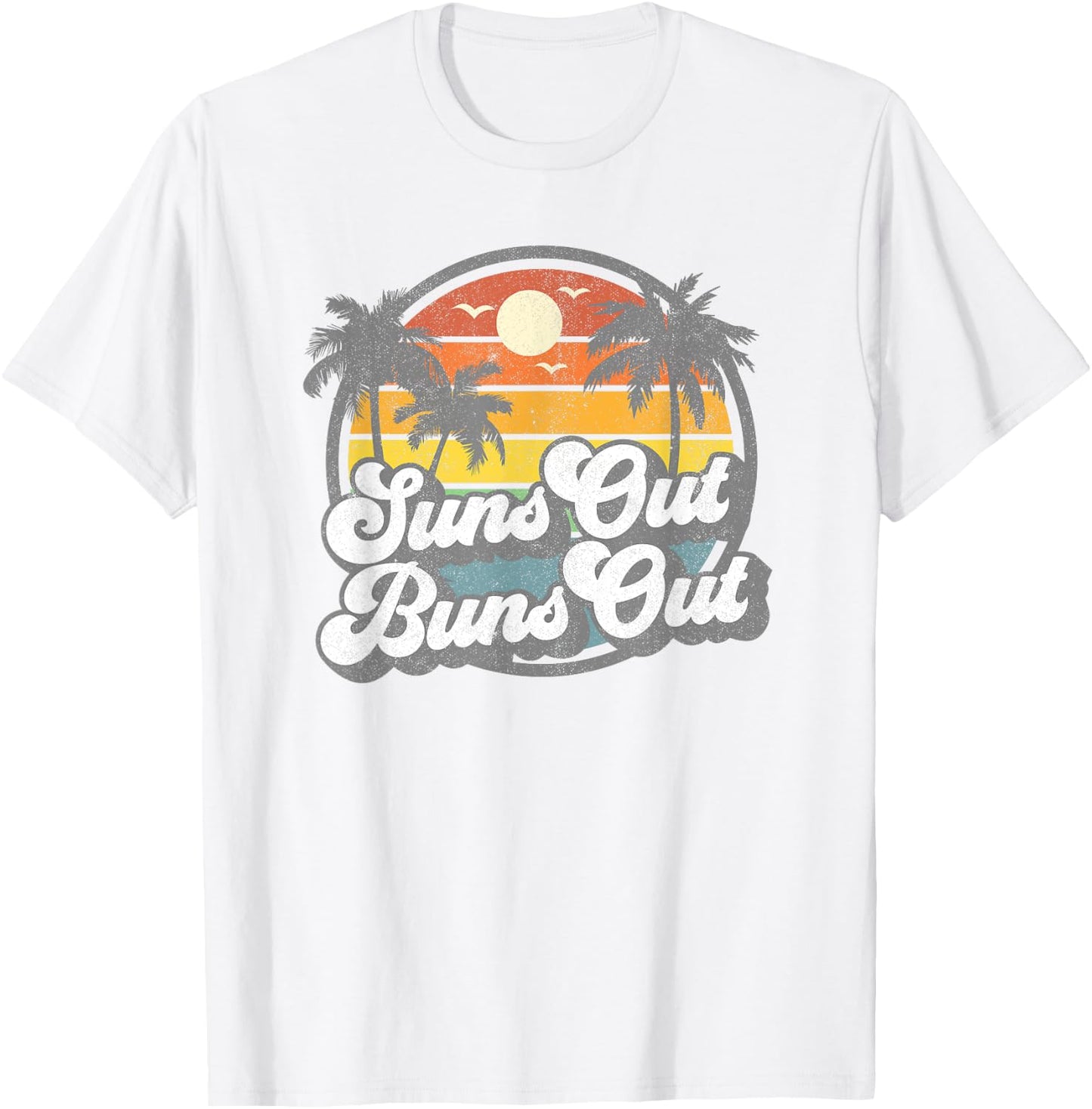 Suns Out Buns Out Funny Beach Vacation Retro Summer Gift T-Shirt - T-Shirt | White