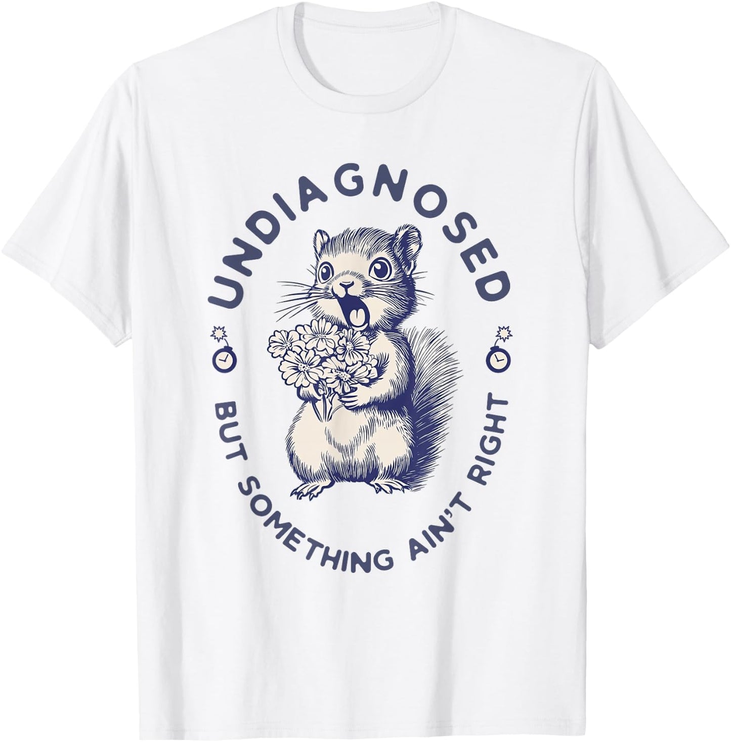 Squirrel - Undiagnosed But Something Ain't Right Women AuDHD T-Shirt - T-Shirt | White