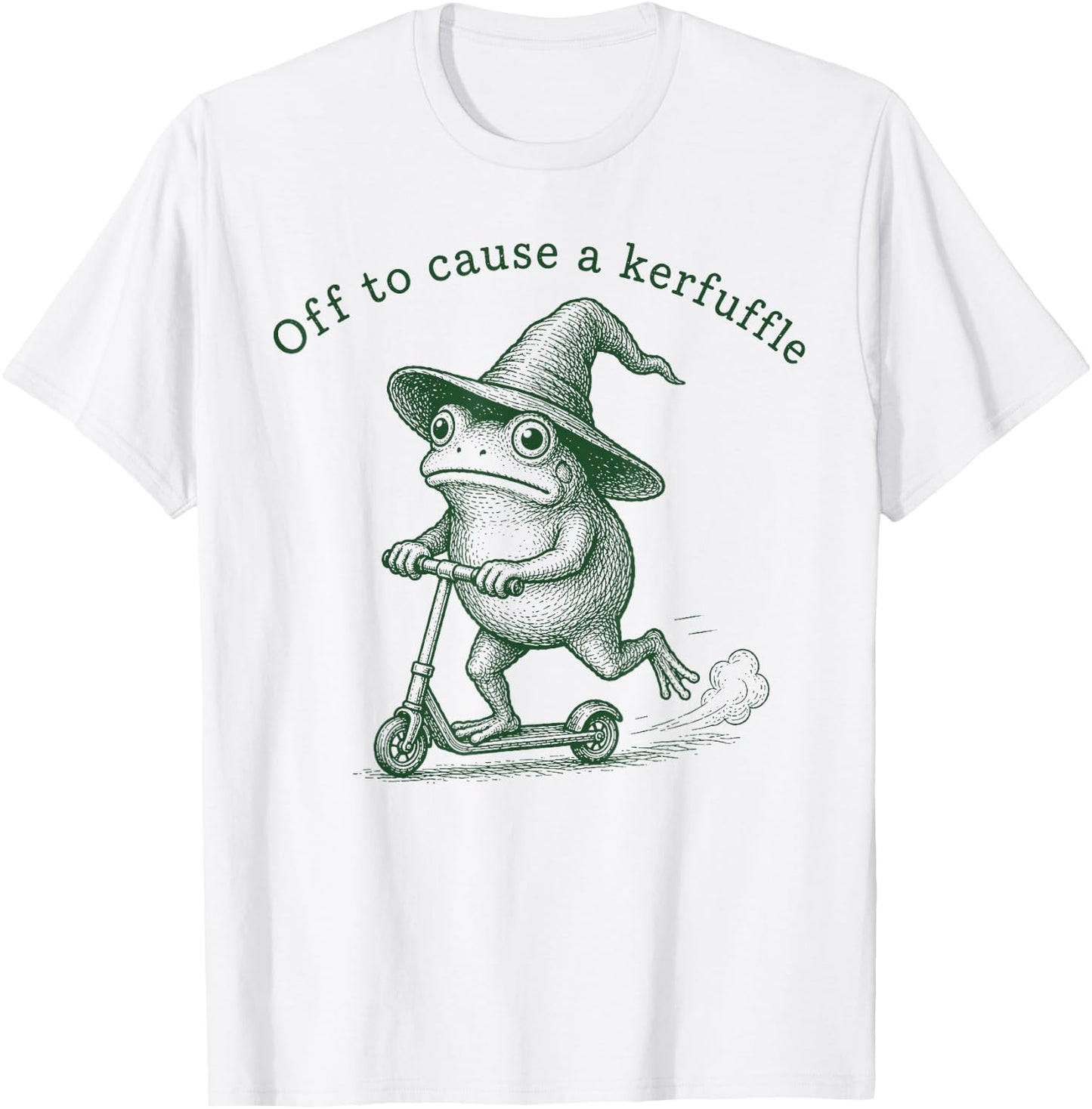 Off to Cause A Kerfuffle Funny Frog Humor Sarcastic T-Shirt - T-Shirt | White
