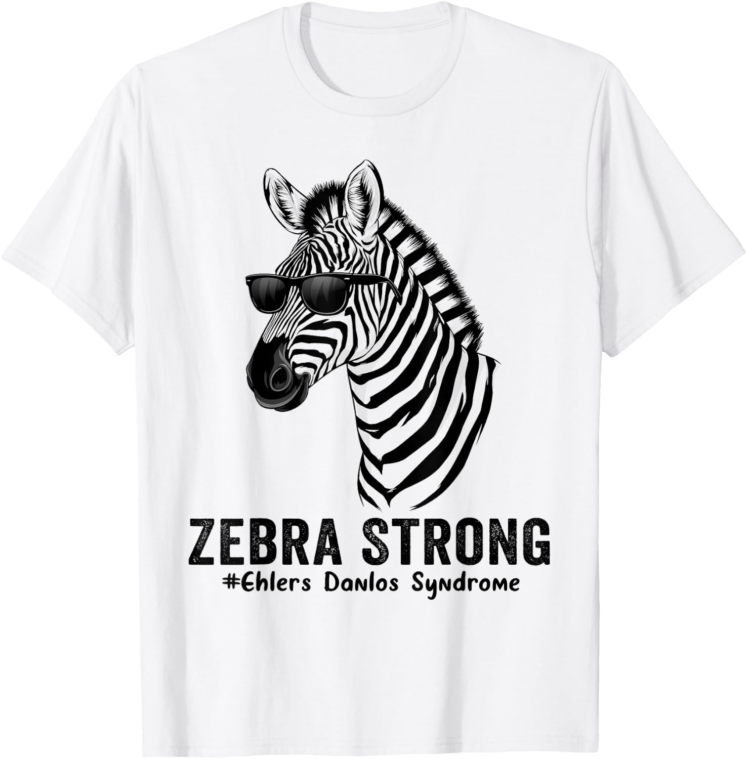 Zebra Strong Zebra With Sunglasses EDS Awareness Warriors T-Shirt - T-Shirt | White