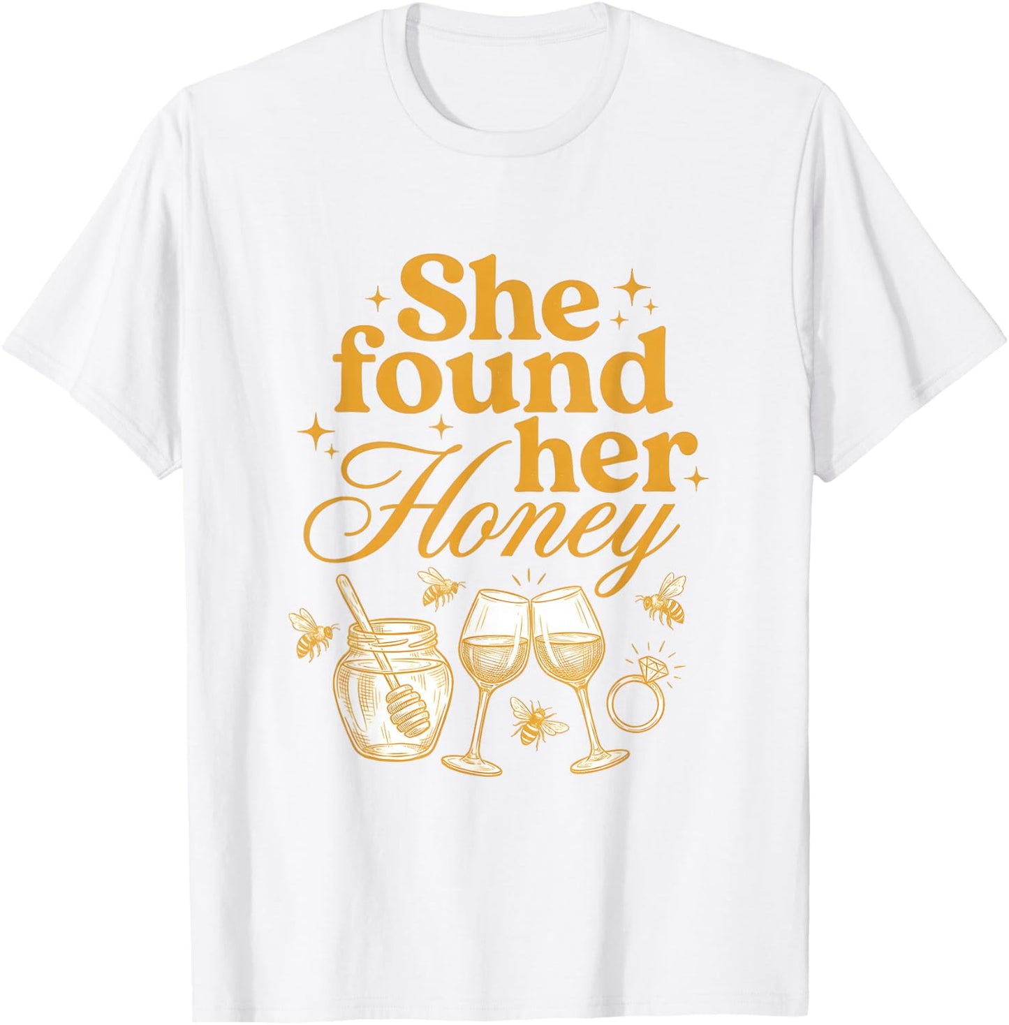 She Found Her Honey Bridal Shower Bride to Bee Bachelorette T-Shirt - T-Shirt | White