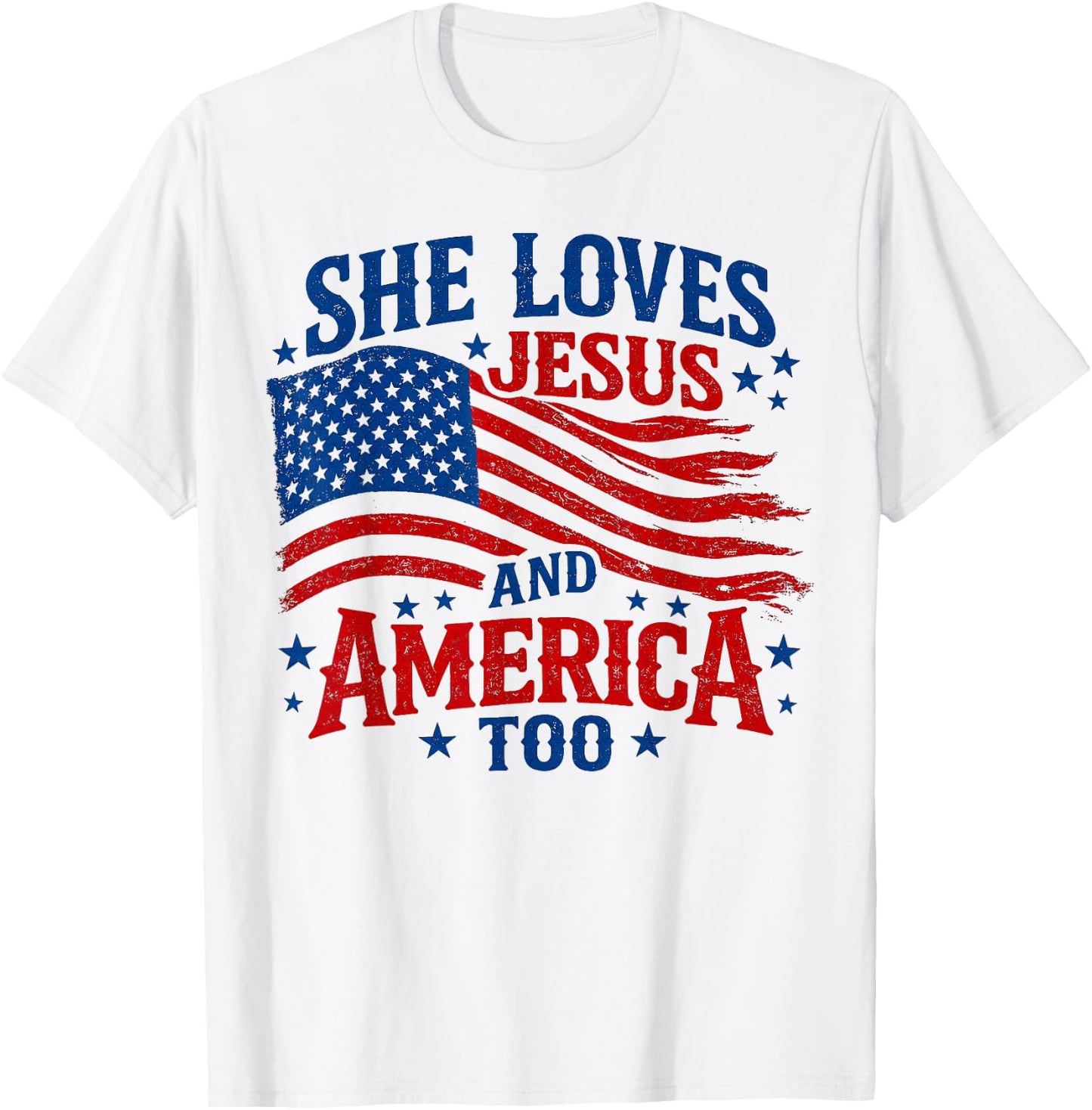 She Loves Jesus and America Too 4th of July T-Shirt - T-Shirt | White