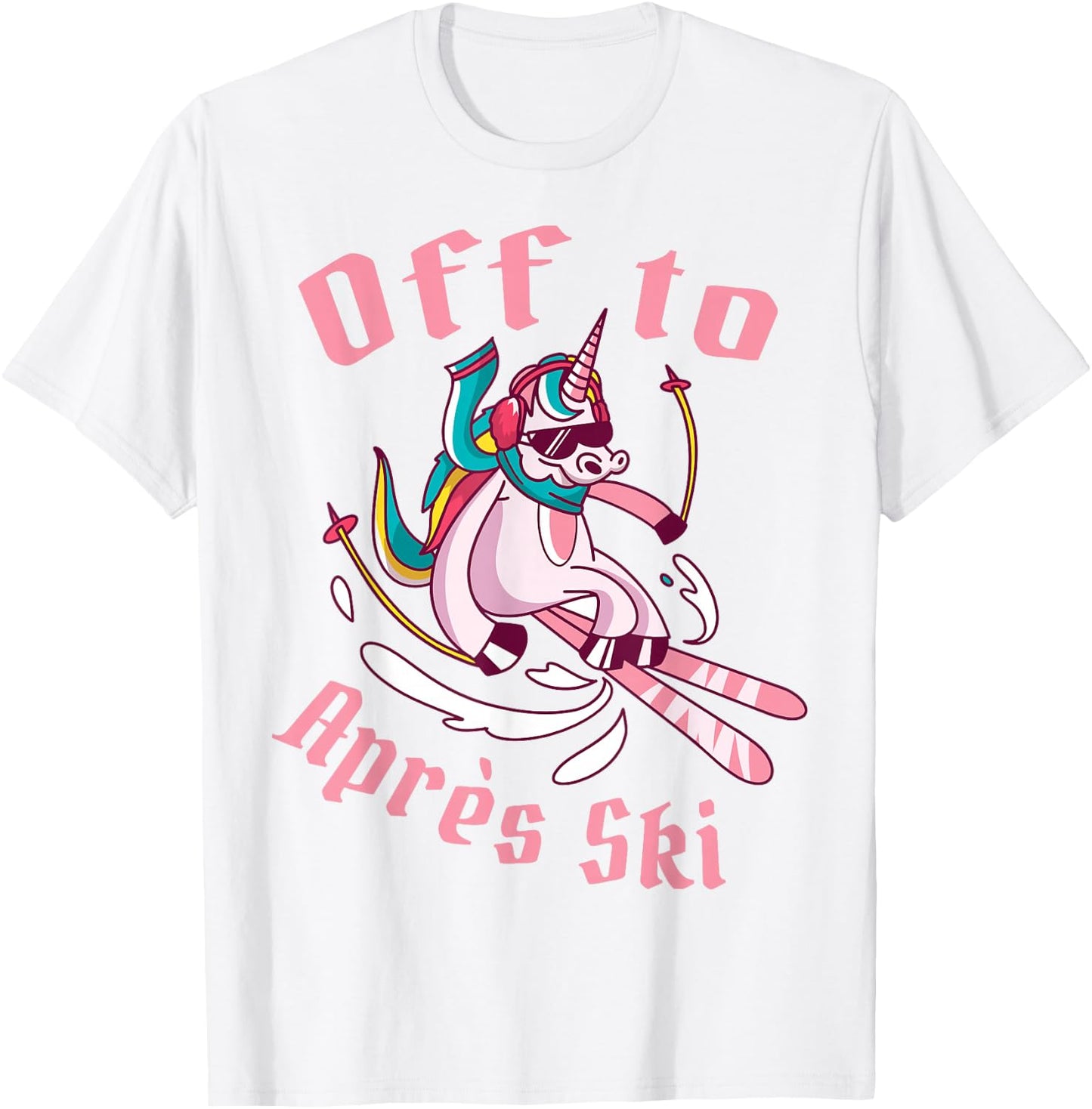 Funny snowboard ski skiing unicorn Off to après ski T-Shirt - T-Shirt | White
