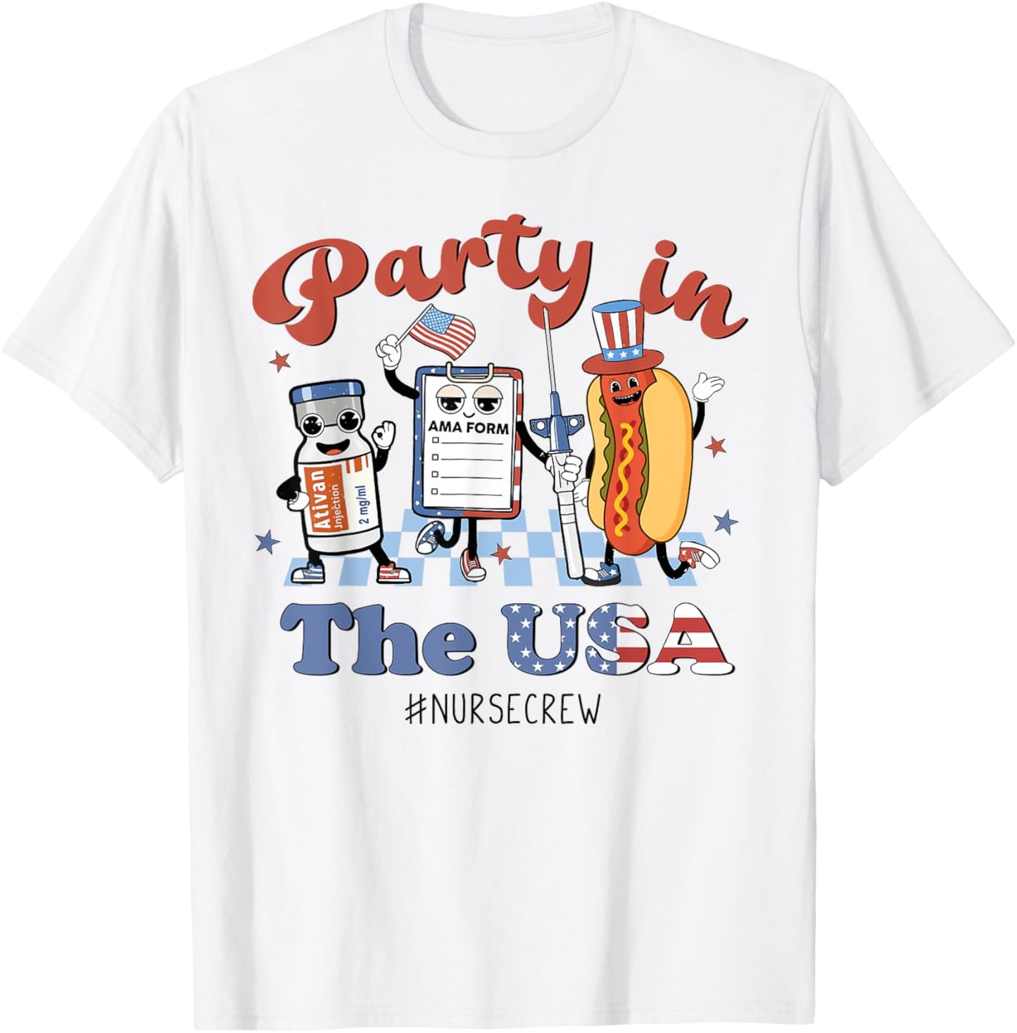 4th Of July Nurse Party in the USA ICU Nurse Crew ER EMS CNA Women Men T-Shirt - T-Shirt | White