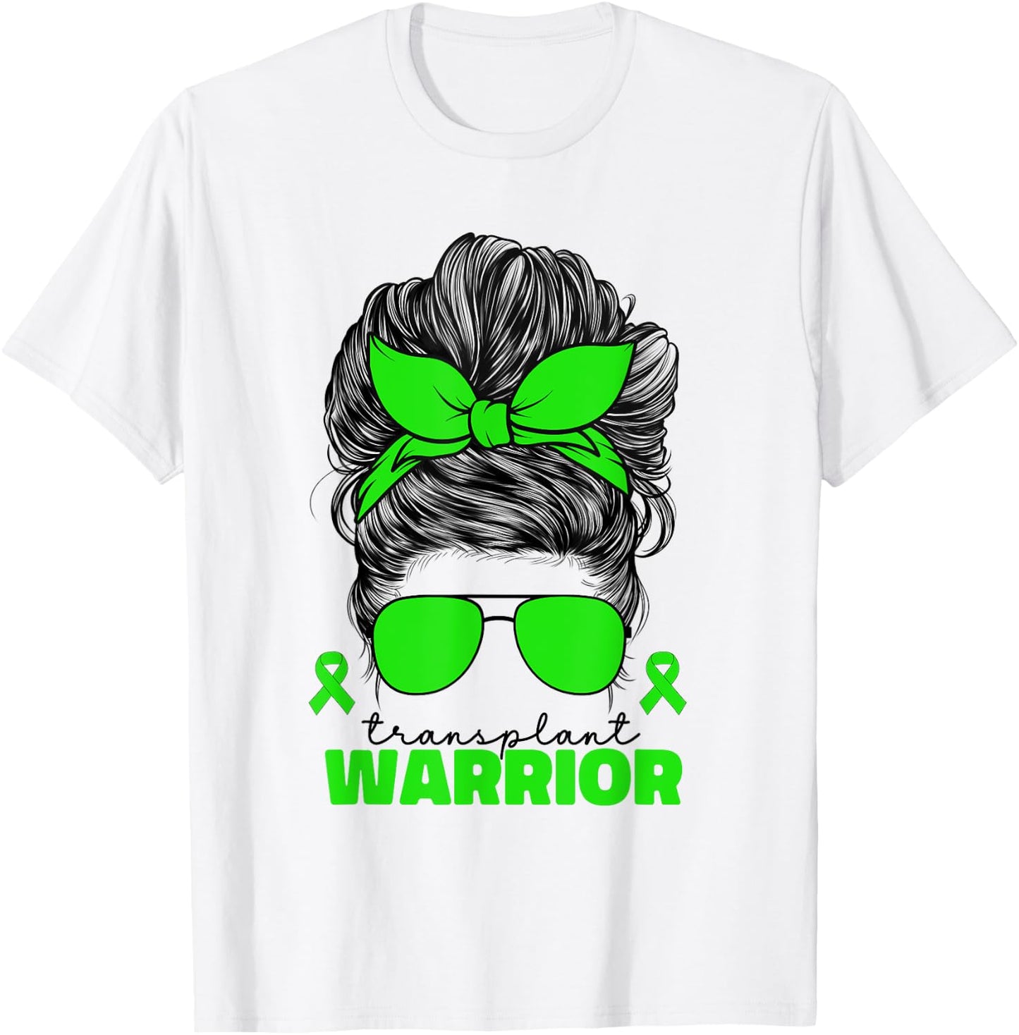 Transplant Warrior Organ Donation Kidney Awareness Messy Bun T-Shirt - T-Shirt | White