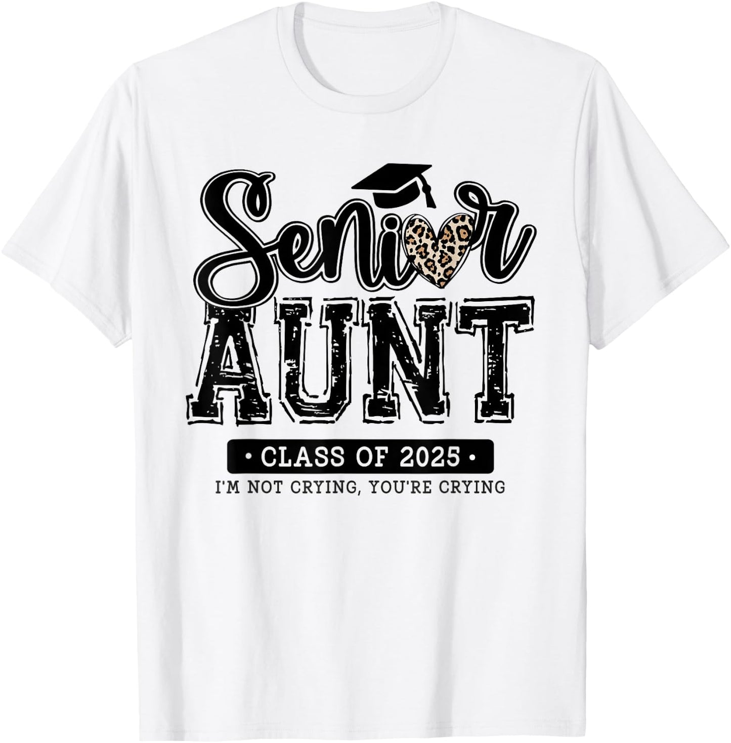Proud Senior Aunt Class Of 2025 Family Graduation Aunt T-Shirt - T-Shirt | White
