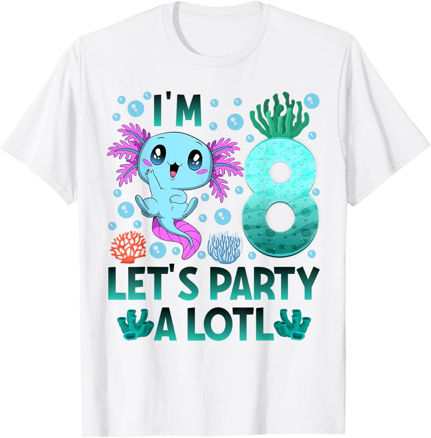 I'm 8 bday Axolotl party cute 8th Birthday boy Axolotl kids T-Shirt - T-Shirt | White