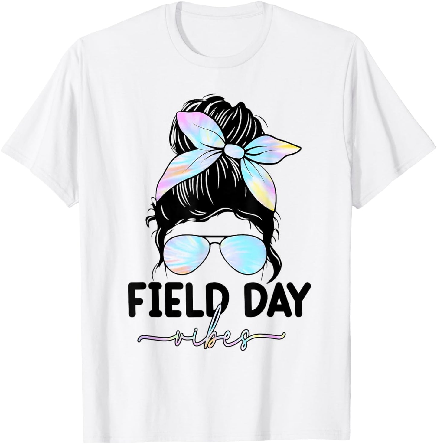Field Day Vibes Messy Bun Girl School Field Day Fun Tie Dye T-Shirt - T-Shirt | White