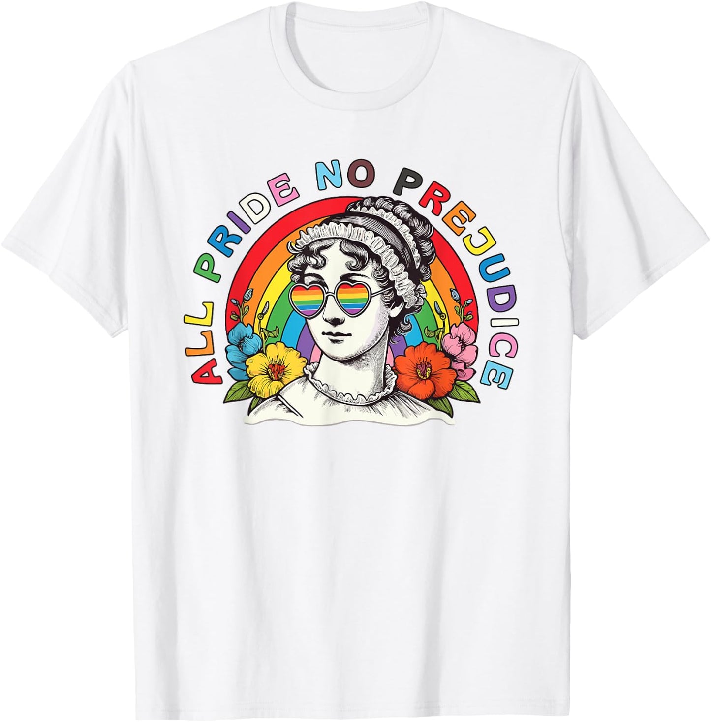All Pride No Prejudice Gay Pride Funny Jane Austen Women Men T-Shirt - T-Shirt | White